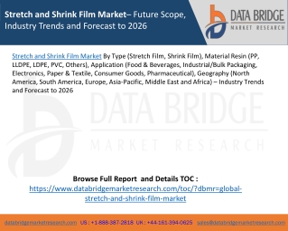 Stretch and Shrink Film Market– Future Scope, Industry Trends and Forecast to 2026