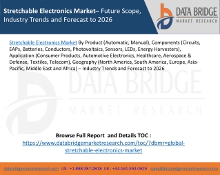 Stretchable Electronics Market– Future Scope, Industry Trends and Forecast to 2026
