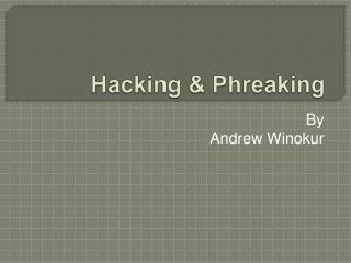 Hacking &amp; Phreaking