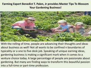 Farming Expert Benedict T. Palen, Jr provides Master Tips To Blossom Your Gardening Business!