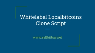 White Label Localbitcoins Clone Script - To Start Bitcoin Exchange Website like Localbitcoins