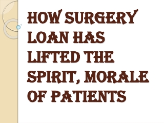 How a Surgery Loan Could Help Tackle Oral Hygiene Issues