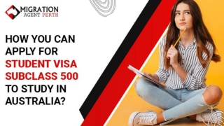 How Can You Apply For The Student Visa 500 To Study In Australia?