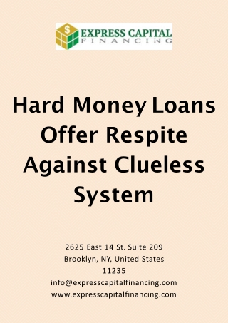 Hard Money Loans Offer Respite Against Clueless System