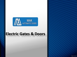 Automatic Electric Gates Sharjah, Electric Sliding Doors  Sharjah - MAK Automatic Doors