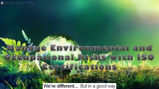 Manage Environmental and Occupational Risks with ISO Certifications