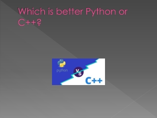 Which is better Python or C  ?