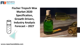 Fischer Tropsch Wax Market 2020 Potential Growth, Share, Demand And Forecast Til