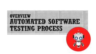 Is automated software testing a good option for process organizations?