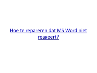 Hoe te repareren dat MS Word niet reageert?