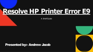 Short Guide To Fix HP Printer Error E9