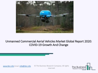 Unmanned Commercial Aerial Vehicles Market Global Report 2020-30: Covid 19 Impact and Recovery