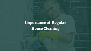 Importance of Regular House Cleaning