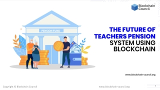 The Future of Teacher’s Pension System Using Blockchain