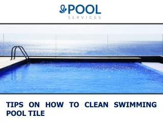 Tips on How to Clean Swimming Pool Tile