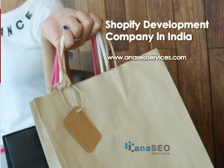 Shopify Development Company in India - www.anaseoservices.com