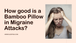 How good is a Bamboo Pillow in Migraine Attacks?