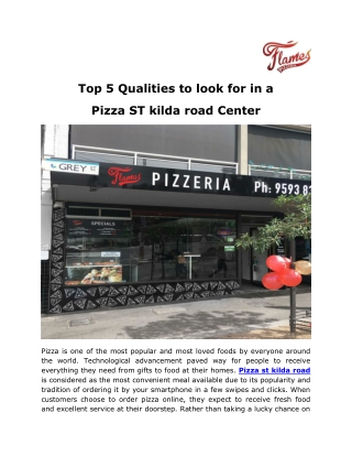 Top 5 Qualities to look for in a pizza st kilda road Center
