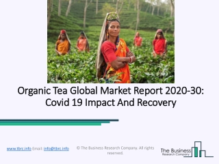 Organic Tea Market Worldwide Key Industry Segments and Forecast 2020