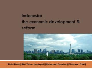 Indonesia: the economic development & reform