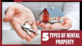 5 Types of Rental Property
