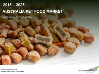 Australia Pet Food Market Size, Share & Forecast 2025