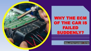 Why the ECM of the Car is Failed Suddenly