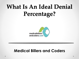 What is an ideal denial percentage?