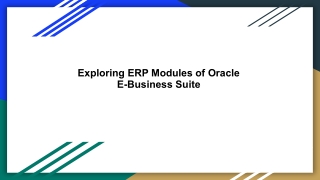 Exploring ERP Modules of Oracle E-Business Suite
