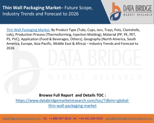 Thin Wall Packaging Market– Future Scope, Industry Trends and Forecast to 2026