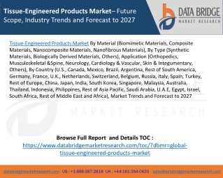Tissue-Engineered Products Market– Future Scope, Industry Trends and Forecast to 2027