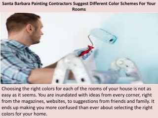 Santa Barbara Painting Contractors Suggest Different Color Schemes For Your Rooms