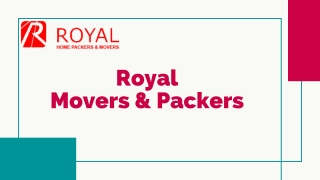 WELCOME TO Royal Movers & Packers SERVICES