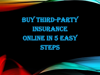 Buy third-party insurance online in 5 easy steps