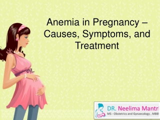 Anemia in Pregnancy | Causes, Symptoms, and Treatment