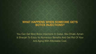 What Happens When Someone Gets Botox Injections?