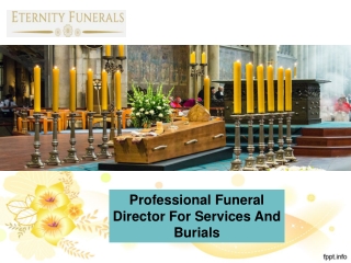 Professional Funeral Director For Services And Burials