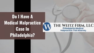 Do I have a Medical Malpractice Case in Philadelphia?