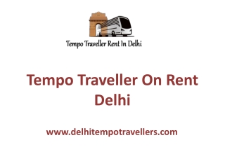 Tempo Traveller Hire in Delhi