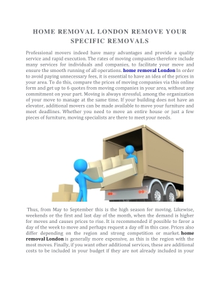 HOME REMOVAL LONDON REMOVE YOUR SPECIFIC REMOVALS