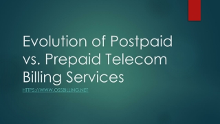 Evolution of Postpaid vs. Prepaid Telecom Billing Services