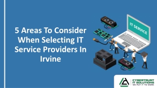 5 Areas To Consider When Selecting IT Service Providers In Irvine, California