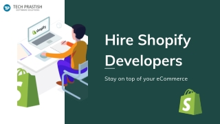 Hire Shopify Developers for Ecommerce Set-Up and Growth