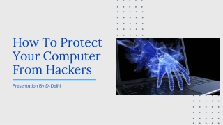 How To Protect Your Computer From Hackers