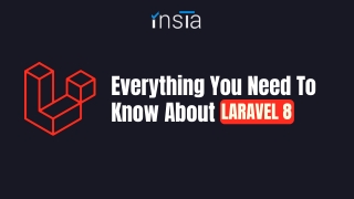 Everything You Need To Know About Laravel 8