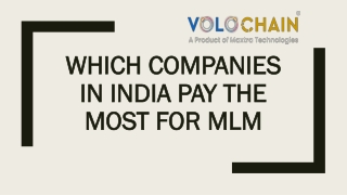 WHICH COMPANIES IN INDIA PAY THE MOST FOR MLM?