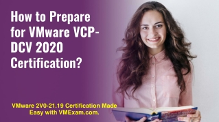 Get Ready to Crack VMware VCP-DCV 2020 (2V0-21.19) Certification Exam