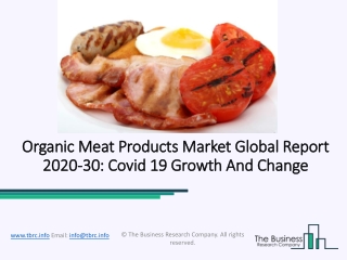 Global Organic Meat Products Market Report 2020-2030 | Covid 19 Growth And Change