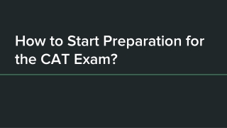 How to start preparation for the CAT exam?