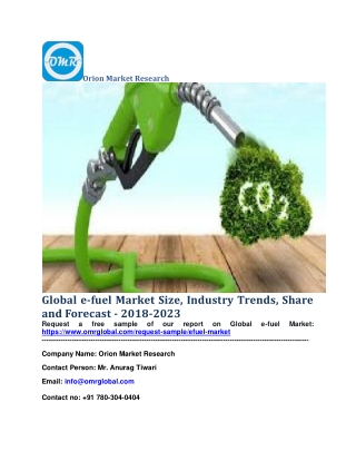 Global e-fuel Market Size, Industry Trends, Share and Forecast - 2018-2023